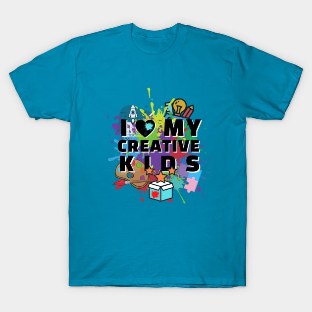 I love my creative kids T-Shirt by Rebecca Abraxas - Brilliant Possibili Tees